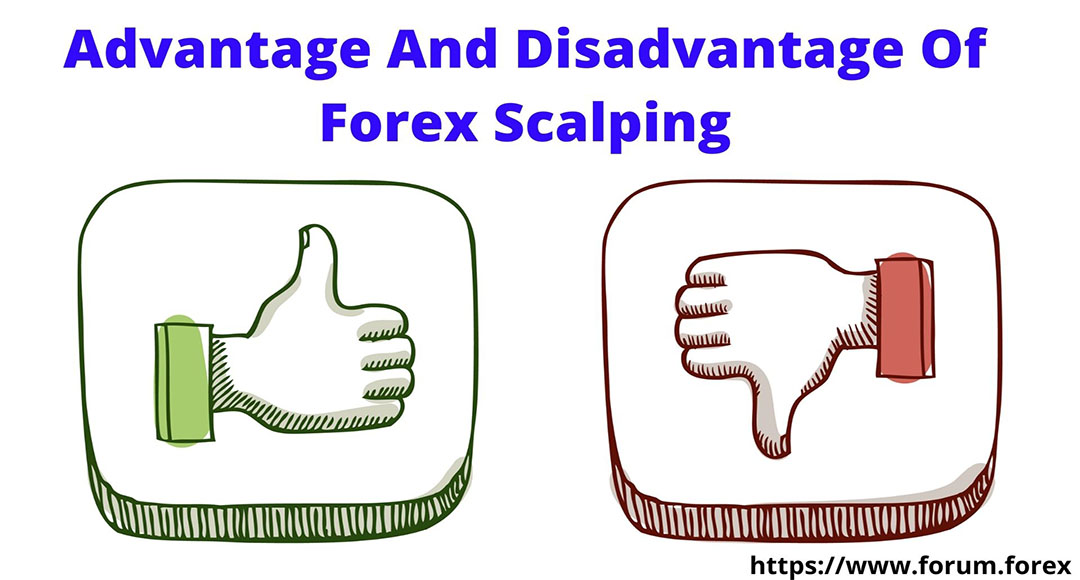 Advantage and disadvantage of forex scalping