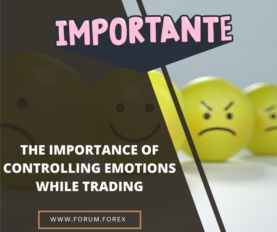 The importance of emotion control in forex trading