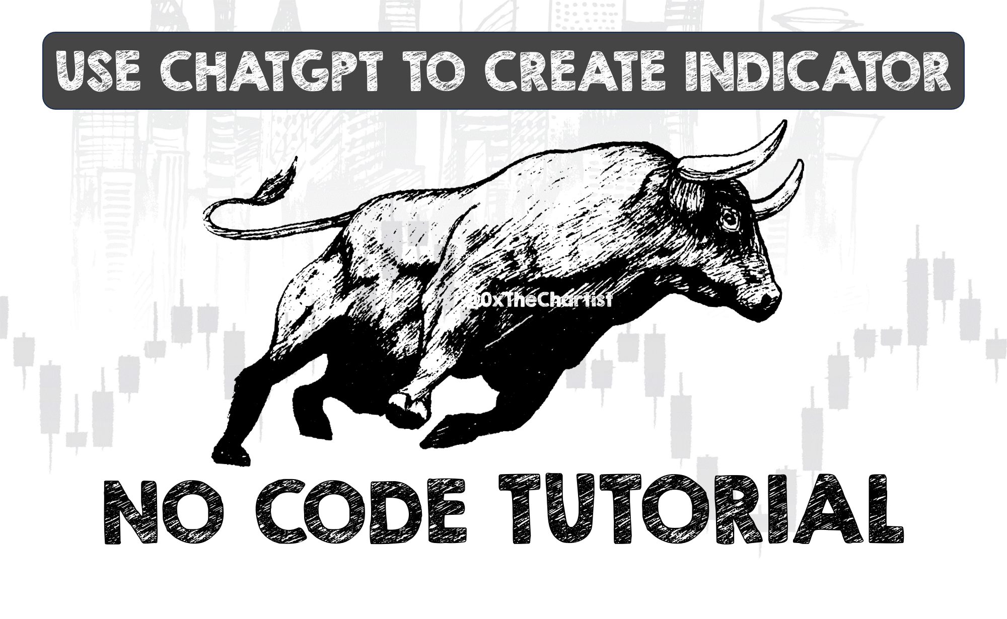 u/0xTheChartist - Use ChatGPT to create Indicator - No Code Tutorial