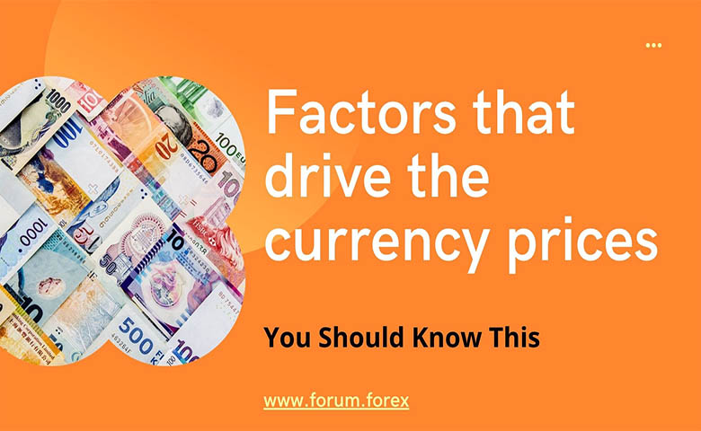 Factors that drive the currency prices