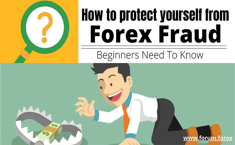 how to protect yourself from forex fraud and scams