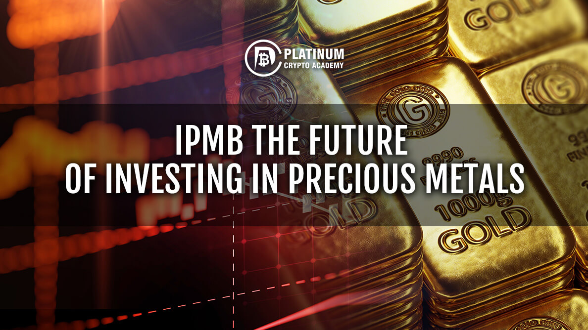 IPMB-THE-FUTURE-OF-INVESTING-IN-PRECIOUS-METALS.jpg