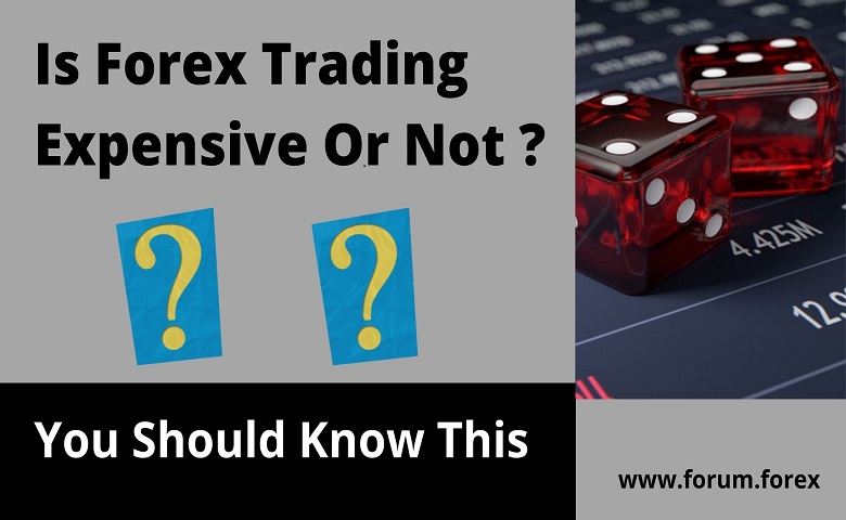 Is forex trading expensive?