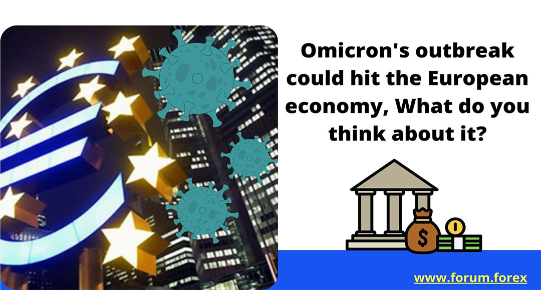 Omicron's outbreak could hit the European economy, What do you think about it copy.jpg
