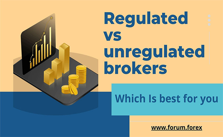 Regulated Vs Unregulated Forex Brokers